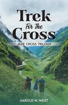 Trek For The Cross: Jade Cross Trilogy - Paperback | Diverse Reads