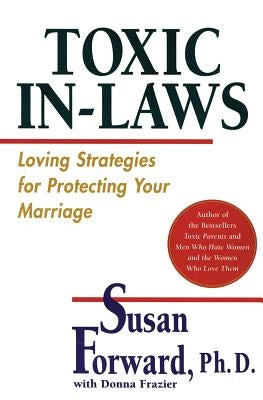 Toxic In-Laws: Loving Strategies for Protecting Your Marriage - Paperback | Diverse Reads