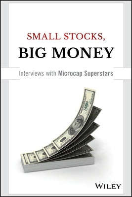 Small Stocks, Big Money: Interviews With Microcap Superstars - Hardcover | Diverse Reads