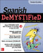 Spanish Demystified, Premium 3rd Edition - Paperback | Diverse Reads