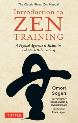 Introduction to Zen Training: A Physical Approach to Meditation and Mind-Body Training (The Classic Rinzai Zen Manual) - Paperback | Diverse Reads