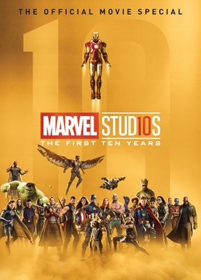 Marvel Studios: The First Ten Years - Hardcover | Diverse Reads