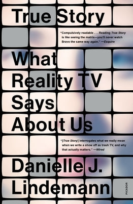 True Story: What Reality TV Says about Us - Paperback | Diverse Reads