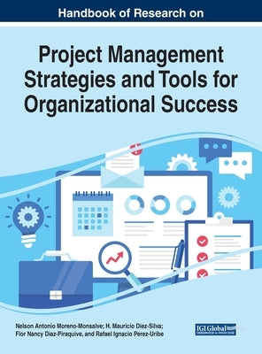 Handbook of Research on Project Management Strategies and Tools for Organizational Success - Hardcover | Diverse Reads