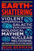 Earth-Shattering: Violent Supernovas, Galactic Explosions, Biological Mayhem, Nuclear Meltdowns, and Other Hazards to Life in Our Universe - Hardcover | Diverse Reads