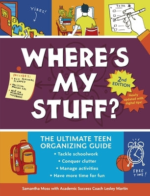 Where's My Stuff? 2nd Edition: The Ultimate Teen Organizing Guide - Paperback | Diverse Reads
