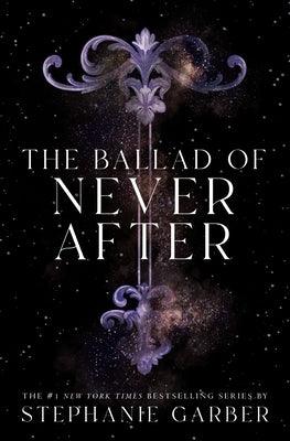 The Ballad of Never After - Paperback | Diverse Reads