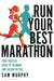 Run Your Best Marathon: Your trusted guide to training and racing better - Paperback | Diverse Reads
