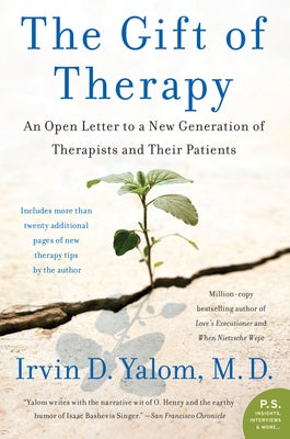 The Gift of Therapy: An Open Letter to a New Generation of Therapists and Their Patients - Paperback | Diverse Reads