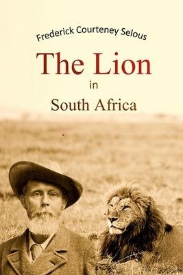 The Lion in South Africa - Paperback | Diverse Reads