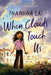 When Clouds Touch Us - Paperback | Diverse Reads