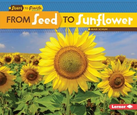 From Seed to Sunflower - Paperback | Diverse Reads