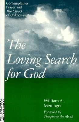The Loving Search for God: Contemplative Prayer and "The Cloud of Unknowing" - Paperback | Diverse Reads