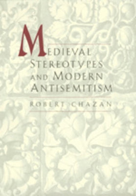 Medieval Stereotypes and Modern Antisemitism / Edition 1 - Hardcover | Diverse Reads