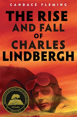 The Rise and Fall of Charles Lindbergh - Hardcover | Diverse Reads