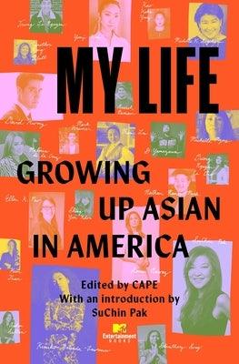 My Life: Growing Up Asian in America - Paperback