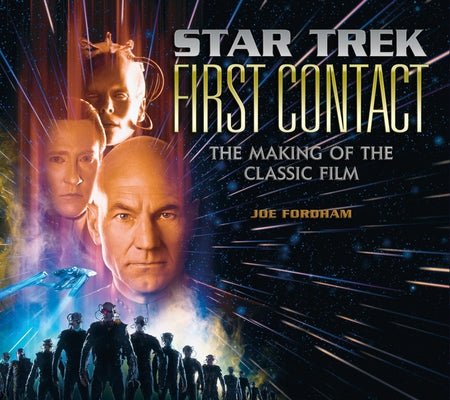 Star Trek: First Contact: The Making of the Classic Film - Hardcover | Diverse Reads