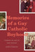 Memories of a Gay Catholic Boyhood: Coming of Age in the Sixties - Hardcover