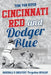 Cincinnati Red and Dodger Blue: Baseball's Greatest Forgotten Rivalry - Hardcover | Diverse Reads
