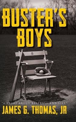 Buster's Boys: A Story About Baseball and Life - Hardcover | Diverse Reads