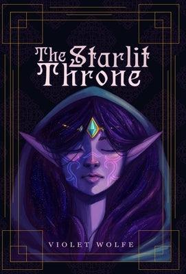 The Starlit Throne - Hardcover | Diverse Reads