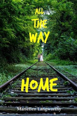 All the Way Home - Paperback | Diverse Reads