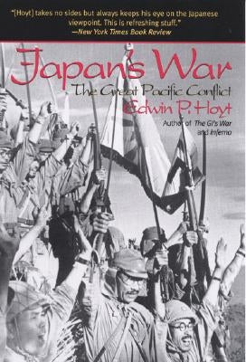 Japan's War: The Great Pacific Conflict / Edition 1 - Paperback | Diverse Reads