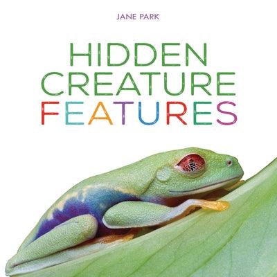 Hidden Creature Features - Library Binding | Diverse Reads