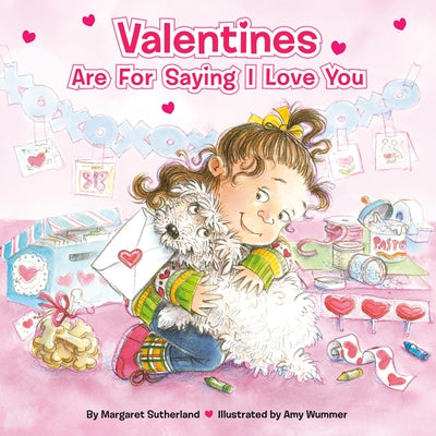Valentines Are for Saying I Love You - Paperback | Diverse Reads