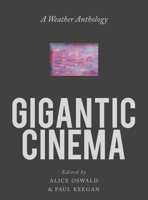 Gigantic Cinema: A Weather Anthology - Paperback | Diverse Reads