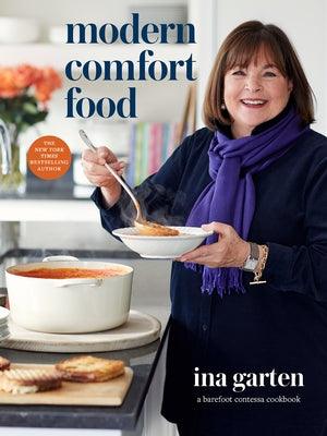 Modern Comfort Food: A Barefoot Contessa Cookbook - Hardcover | Diverse Reads