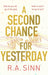 A Second Chance for Yesterday - Hardcover | Diverse Reads