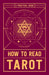 How to Read Tarot: A Practical Guide - Paperback | Diverse Reads
