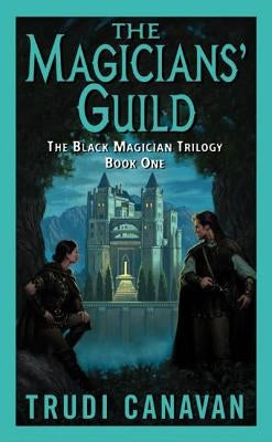 The Magicians' Guild (Black Magician Trilogy #1) - Paperback | Diverse Reads