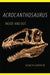 Acrocanthosaurus Inside and Out - Paperback | Diverse Reads