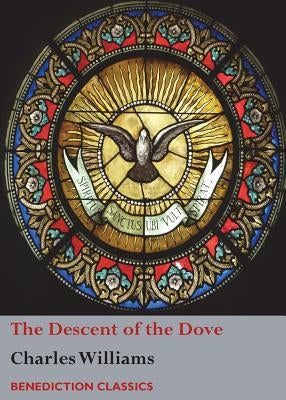 The Descent of the Dove: A Short History of the Holy Spirit in the Church - Paperback | Diverse Reads