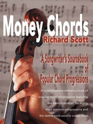 Money Chords: A Songwriter's Sourcebook of Popular Chord Progression - Paperback | Diverse Reads