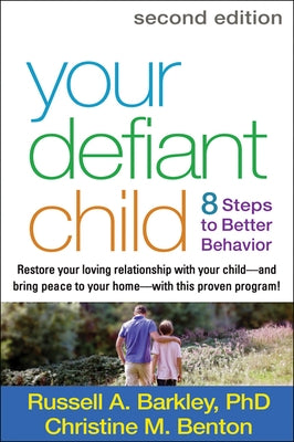 Your Defiant Child: Eight Steps to Better Behavior - Paperback | Diverse Reads