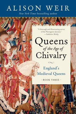Queens of the Age of Chivalry - Paperback | Diverse Reads