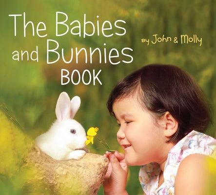 The Babies and Bunnies Book - Board Book | Diverse Reads