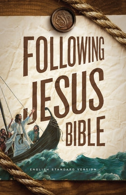 ESV Following Jesus Bible (Hardcover) - Hardcover | Diverse Reads
