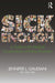 Sick Enough: A Guide to the Medical Complications of Eating Disorders / Edition 1 - Paperback | Diverse Reads