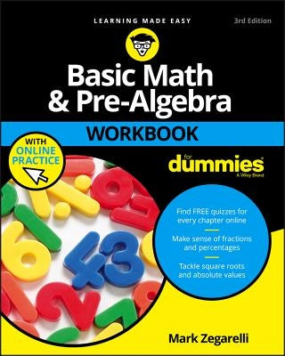 Basic Math & Pre-Algebra Workbook For Dummies with Online Practice - Paperback | Diverse Reads