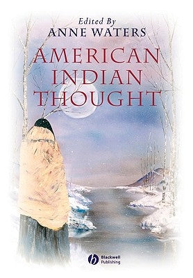 American Indian Thought: Philosophical Essays / Edition 1 - Paperback | Diverse Reads