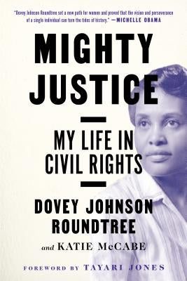 Mighty Justice: My Life in Civil Rights - Paperback | Diverse Reads
