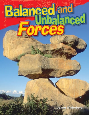 Balanced and Unbalanced Forces (Content and Literacy in Science Grade 3) - Paperback | Diverse Reads