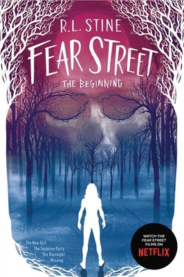 Fear Street the Beginning: The New Girl; The Surprise Party; The Overnight; Missing - Paperback | Diverse Reads