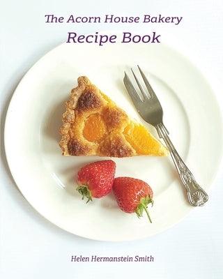 The Acorn House Bakery Recipe Book - Paperback | Diverse Reads