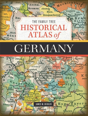 The Family Tree Historical Atlas of Germany - Hardcover | Diverse Reads