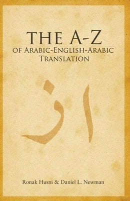 A to Z of Arabic-English-Arabic Translation - Paperback | Diverse Reads